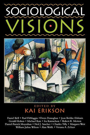 Sociological Visions: With Essays From Leading Thinkers Of Our Time (Phenomenology And Existential),Used