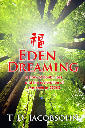 Eden Dreaming: The Story Of A Journey Home To God,Used