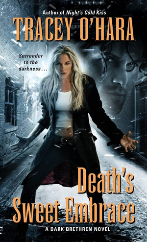 Death'S Sweet Embrace: A Dark Brethren Novel (Dark Brethren Series, 2),Used
