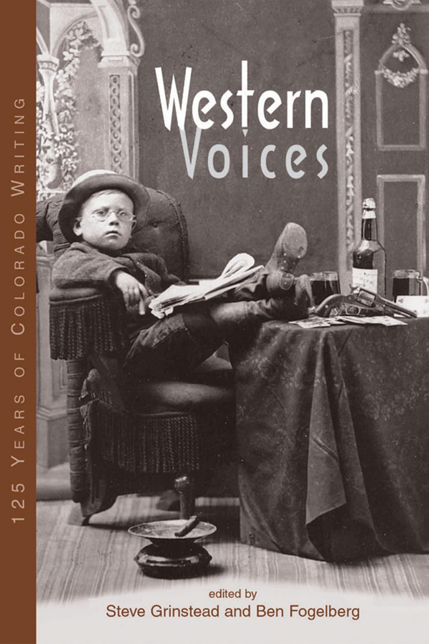 Western Voices: 125 Years Of Colorado Writing,Used