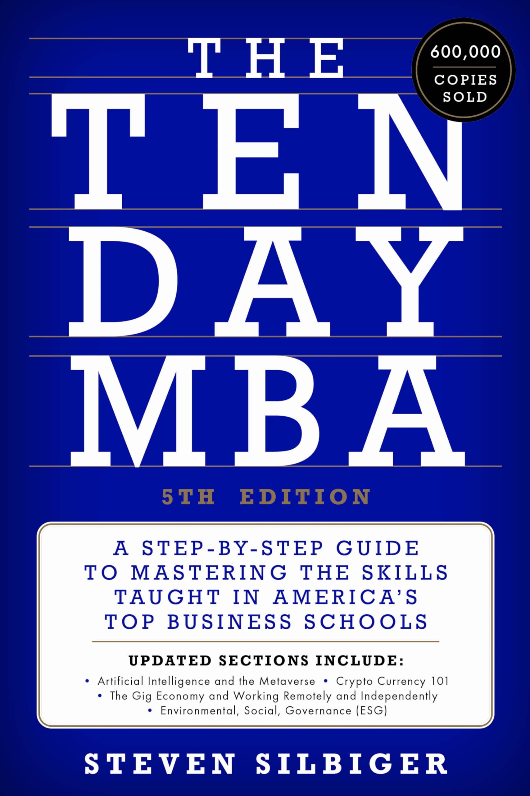The Tenday Mba 5Th Ed.: A Stepbystep Guide To Mastering The Skills Taught In America'S Top Business Schools,Used