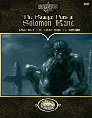 The Savage Foes Of Solomon Kane (Savage Worlds, S2P10402)