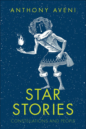 Star Stories: Constellations and People,Used