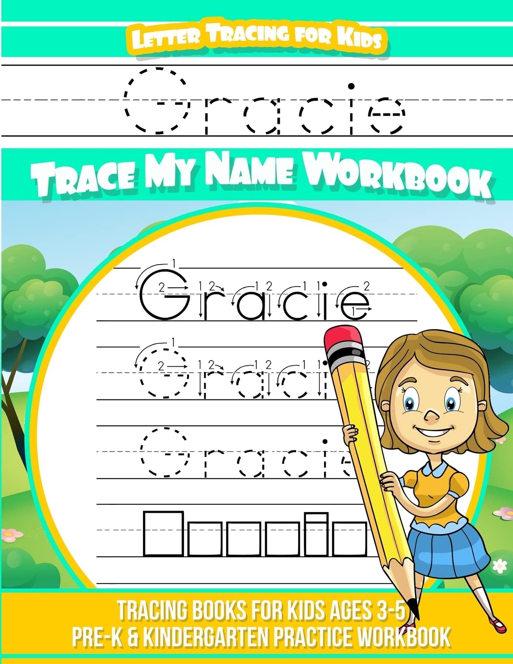 Gracie Letter Tracing for Kids Trace my Name Workbook: Tracing Books for Kids ages 3  5 PreK & Kindergarten Practice Workbook,Used