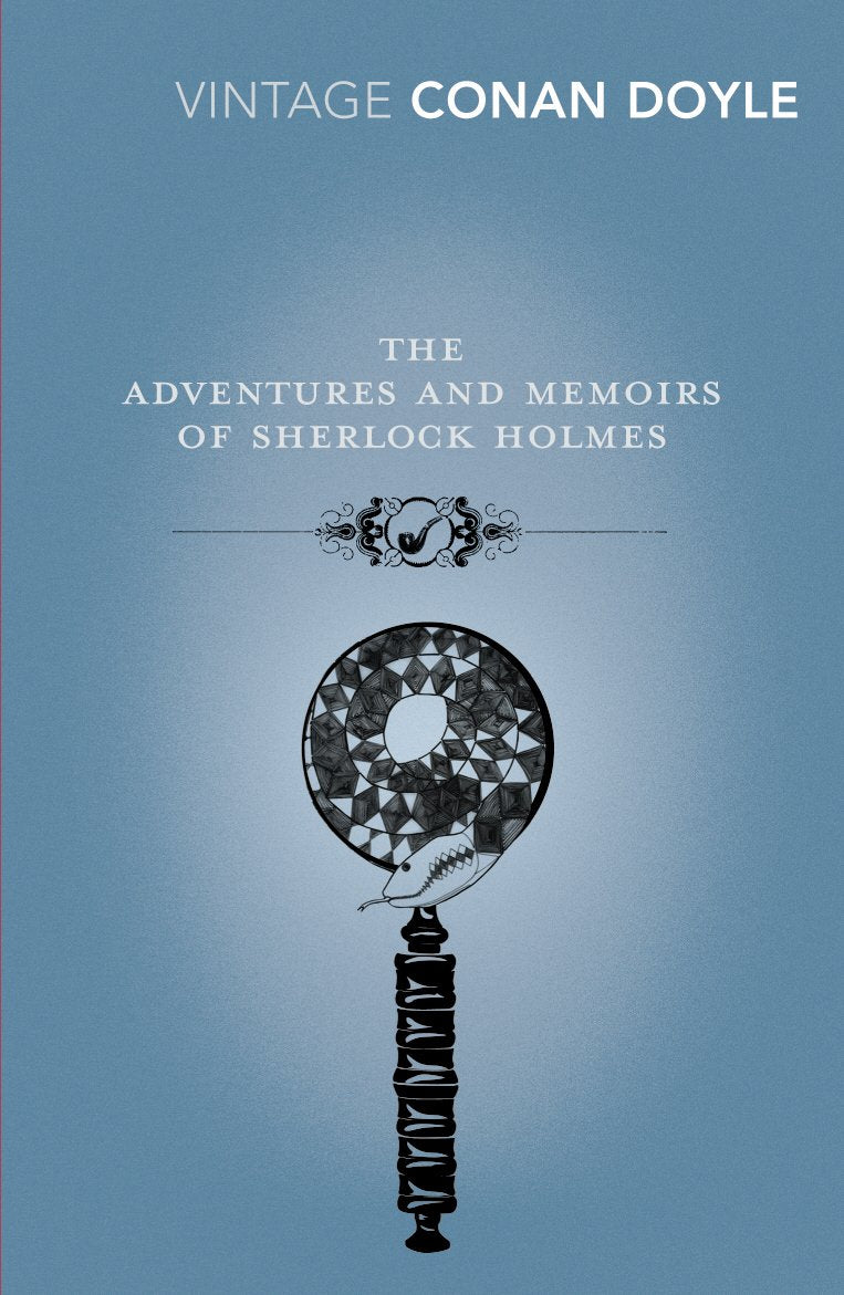 The Adventures And Memoirs Of Sherlock Holmes (Vintage Classics)