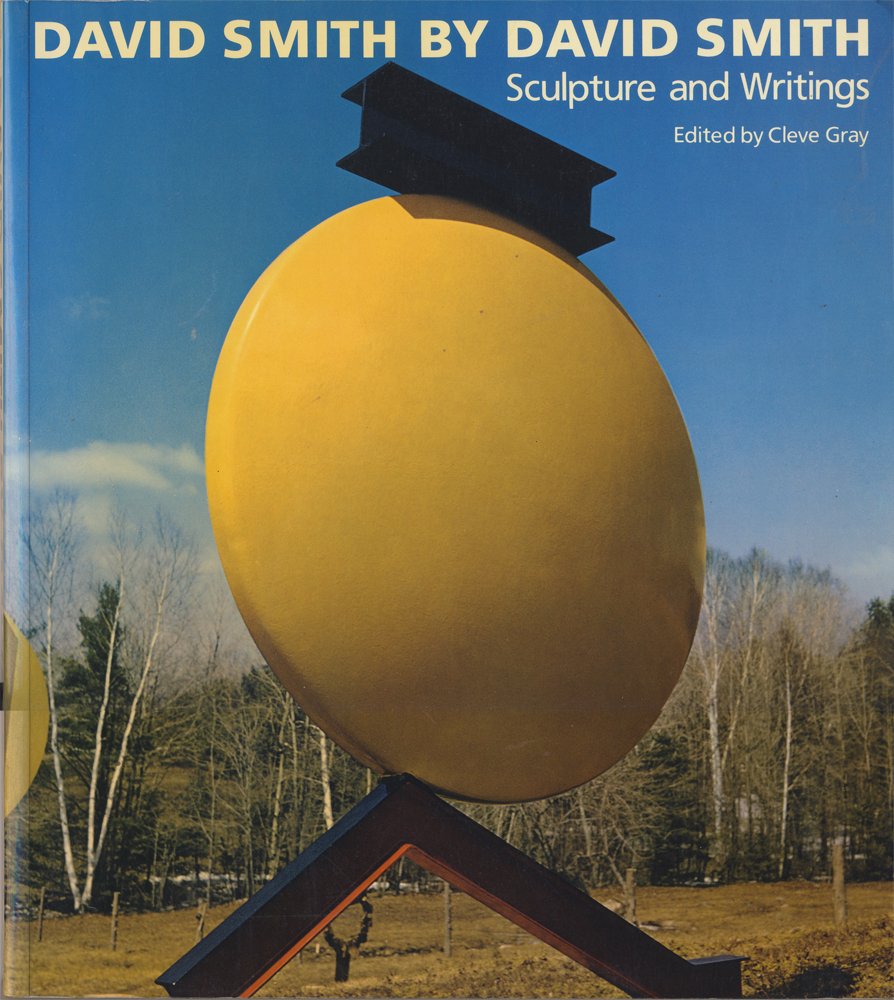 David Smith by David Smith: Sculpture and Writings,Used