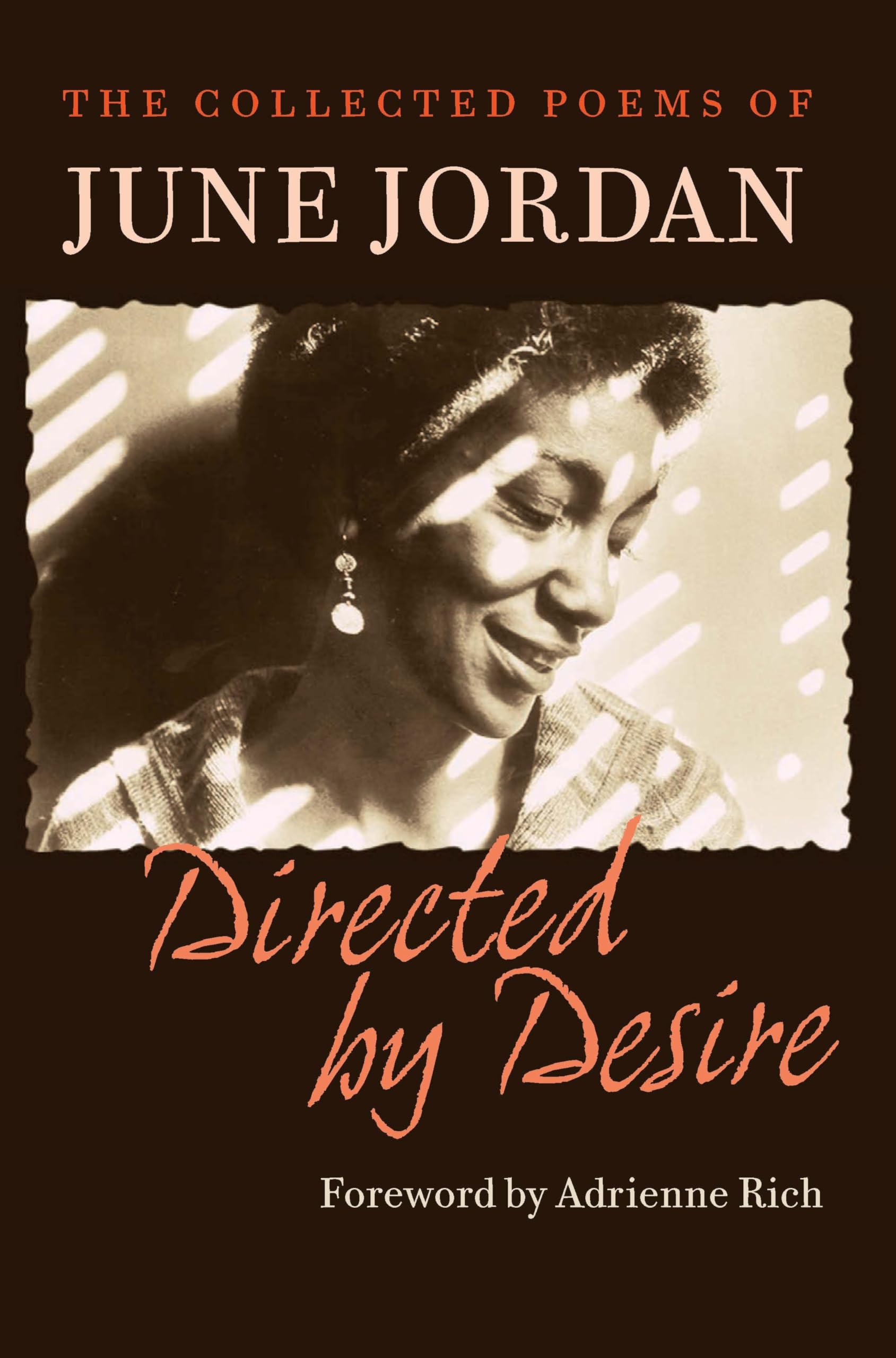 Directed by Desire: The Collected Poems of June Jordan,New