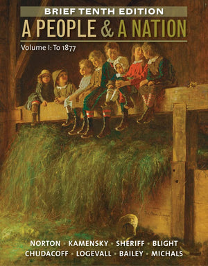 A People And A Nation, Volume I: To 1877, Brief Edition