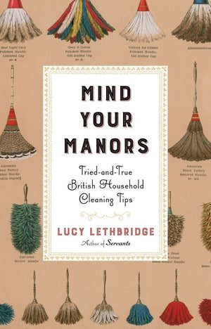 Mind Your Manors: TriedandTrue British Household Cleaning Tips,Used
