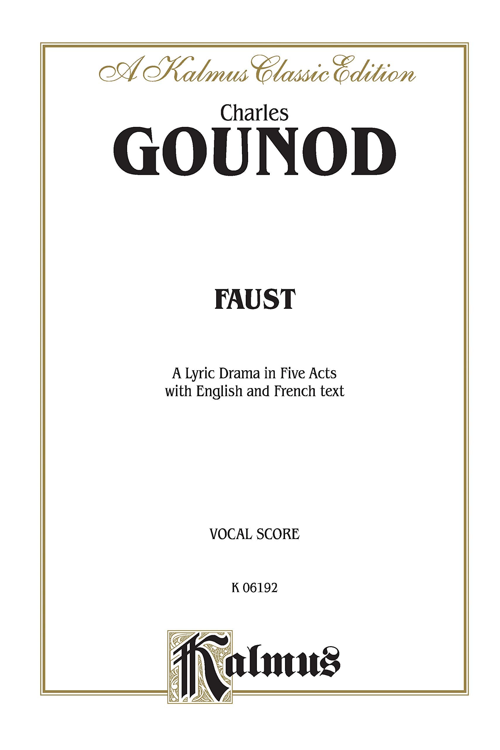 Faust: French, English Language Edition, Vocal Score (Kalmus Edition) (French Edition),Used