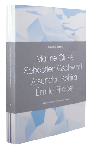 Cahiers De Rsidence 2011: Marine Class, Sbastien Gschwind, Atsunobu Kohira, Milie Pitoiset,Used