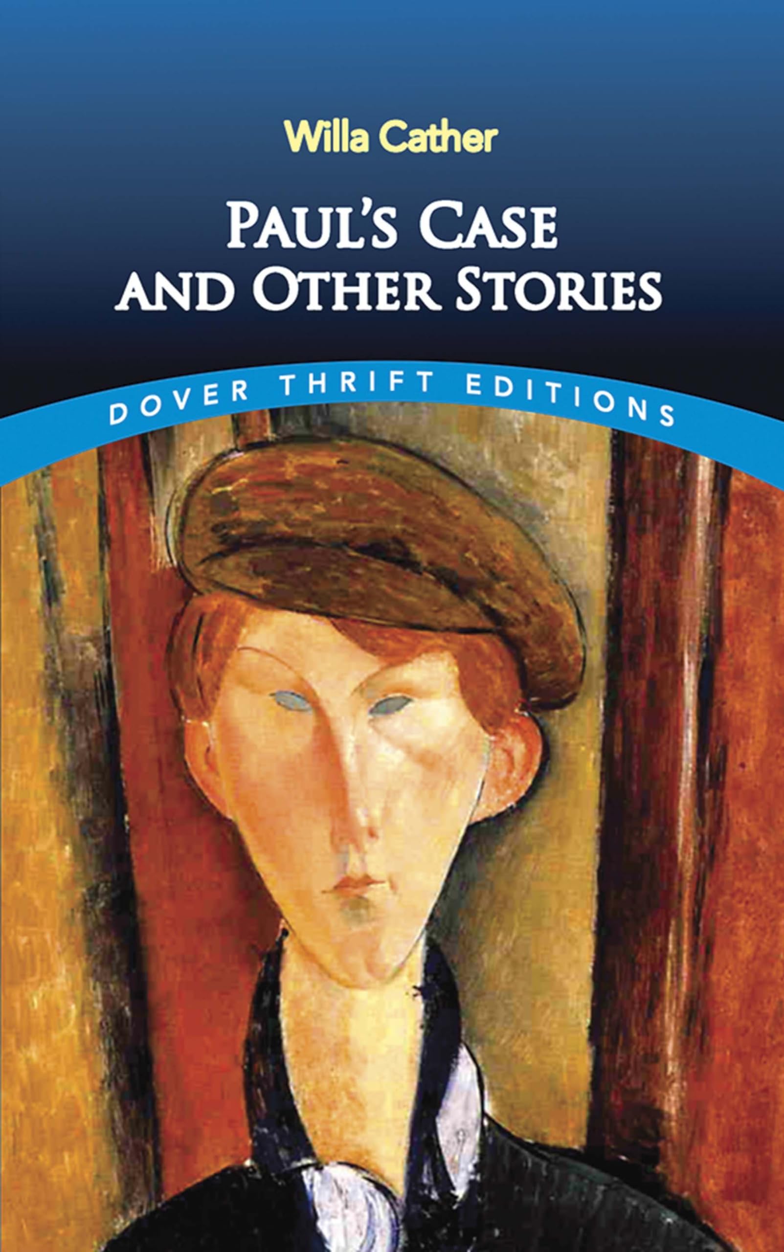 Paul's Case and Other Stories (Dover Thrift Editions) (Dover Thrift Editions: Short Stories),Used