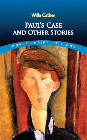 Paul's Case and Other Stories (Dover Thrift Editions) (Dover Thrift Editions: Short Stories),Used