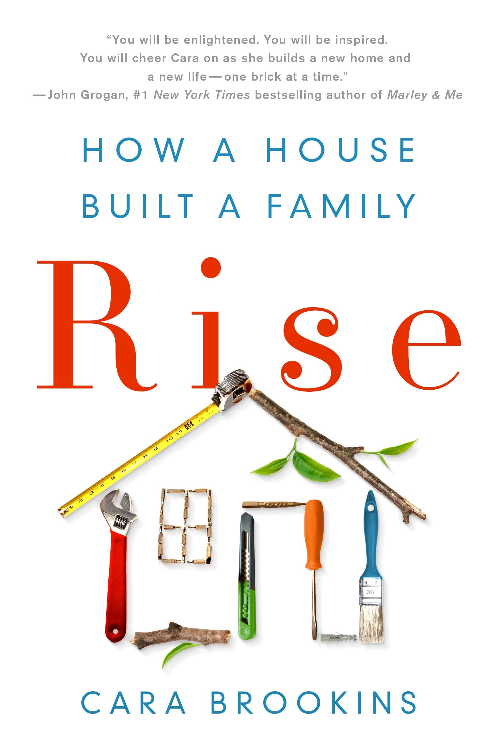 Rise: How a House Built a Family: How a House Built a Family,Used