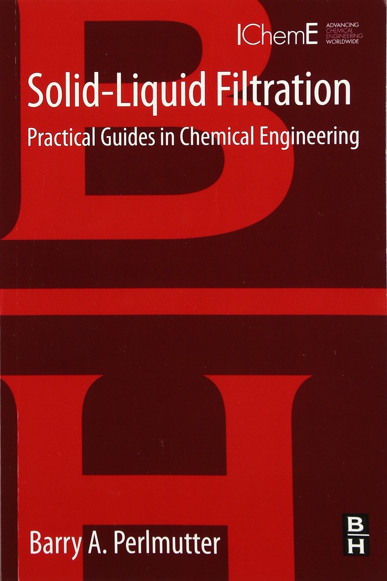 SolidLiquid Filtration: Practical Guides in Chemical Engineering,Used