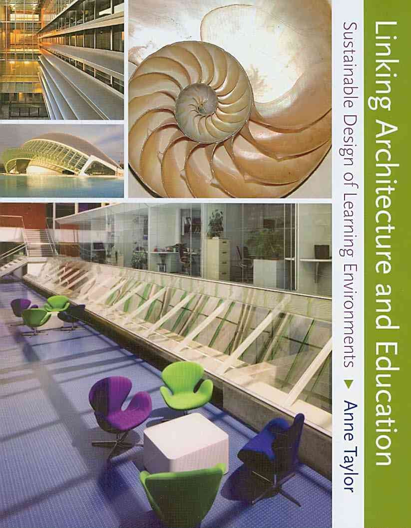 Linking Architecture and Education: Sustainable Design of Learning Environments,Used