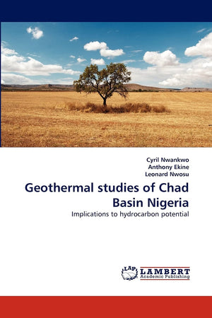 Geothermal studies of Chad Basin Nigeria: Implications to hydrocarbon potential,Used