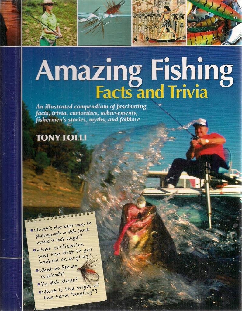 Amazing Fishing Facts And Trivia (Amazing Facts & Trivia)