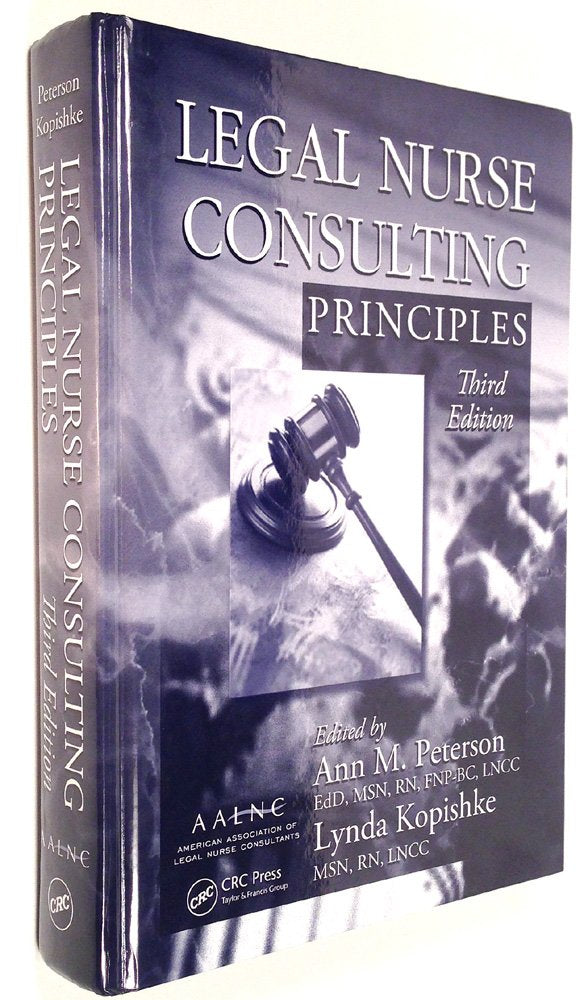 Legal Nurse Consulting Principles, 3rd Edition,New