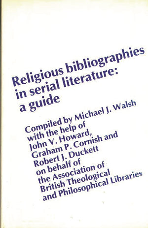Religious Bibliographies In Serial Literature: A Guide,Used