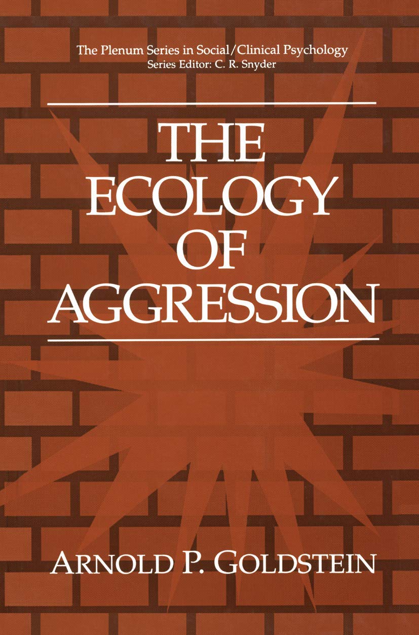 The Ecology Of Aggression (The Springer Series In Social Clinical Psychology)