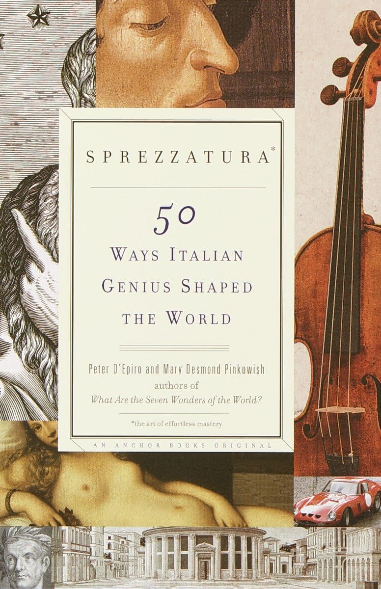 Sprezzatura: 50 Ways Italian Genius Shaped the World,Used