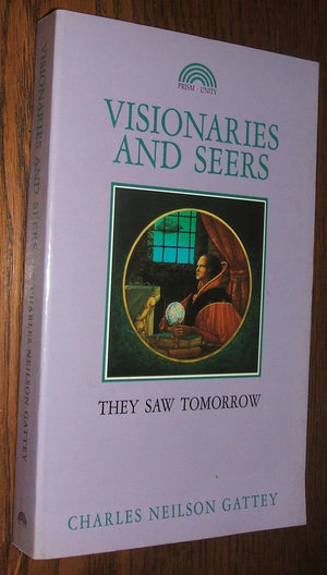Visionaries and Seers: They Saw Tomorrow,Used