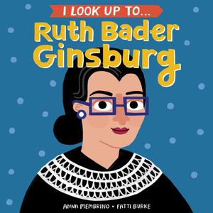 I Look Up To... Ruth Bader Ginsburg,Used