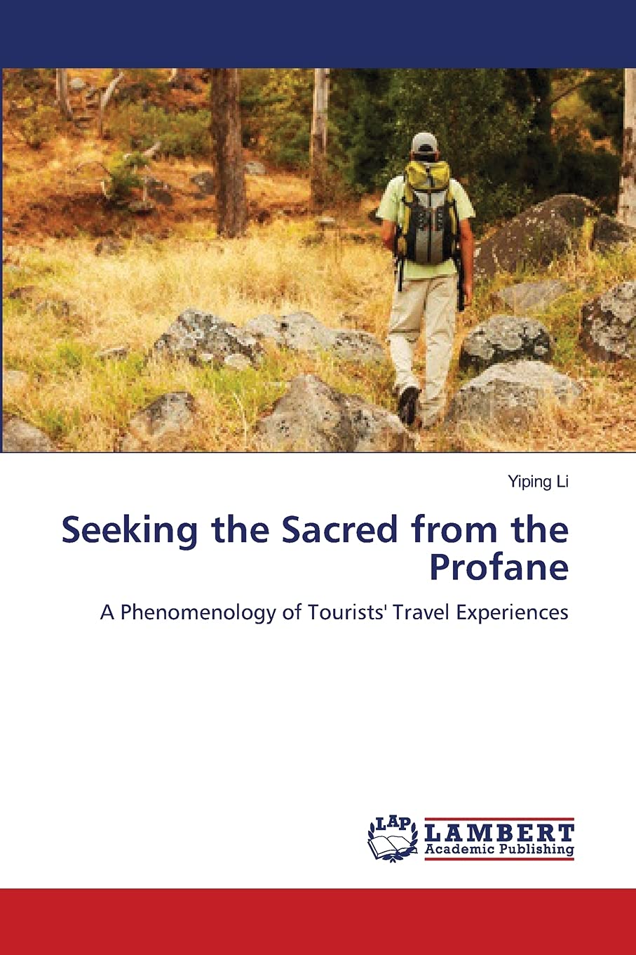 Seeking the Sacred from the Profane: A Phenomenology of Tourists' Travel Experiences,Used