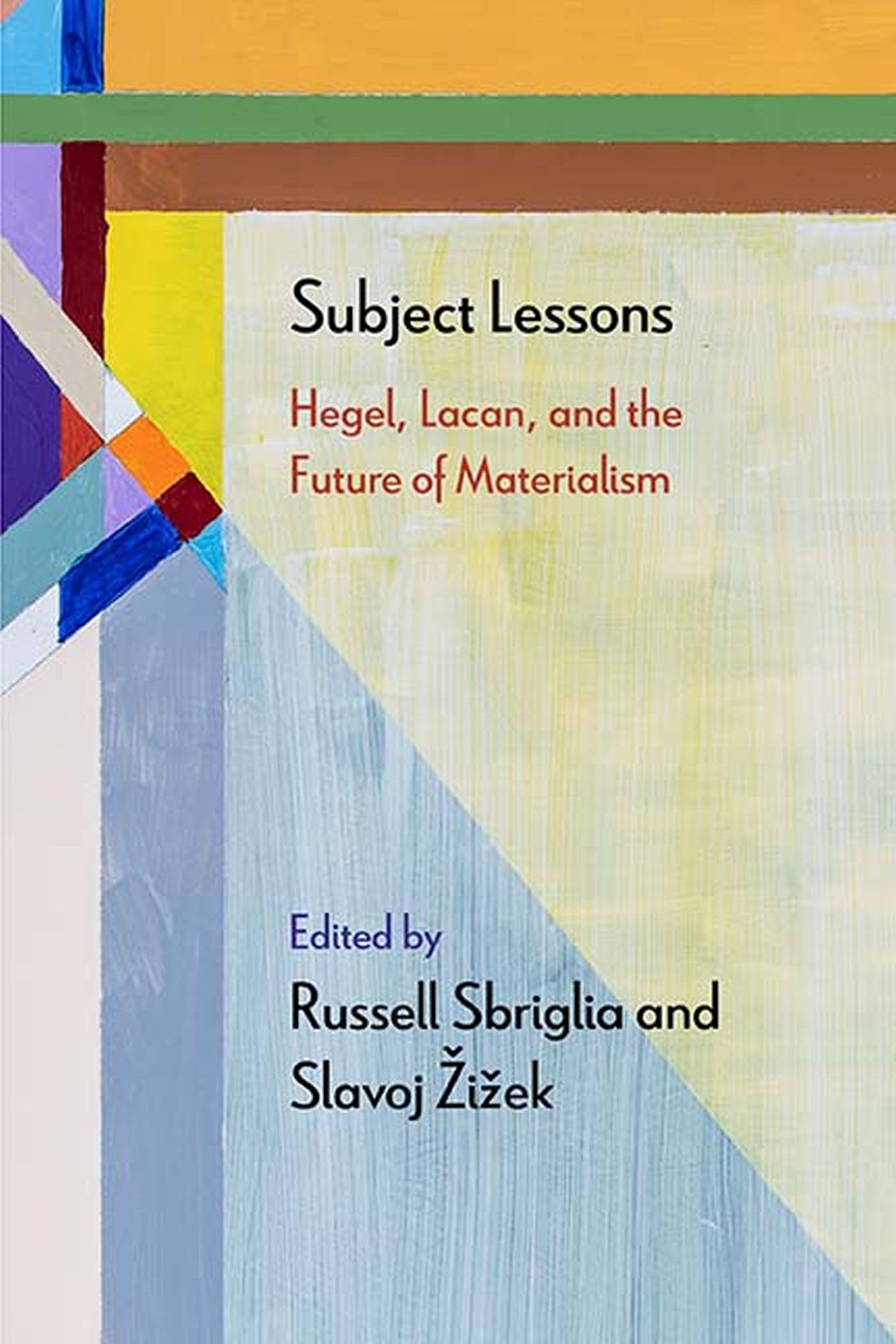 Subject Lessons: Hegel, Lacan, And The Future Of Materialism (Diaeresis),Used