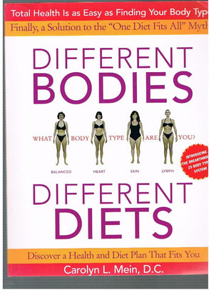Different Bodies, Different Diets: Introducing The Revolutionary 25 Body Type System,New