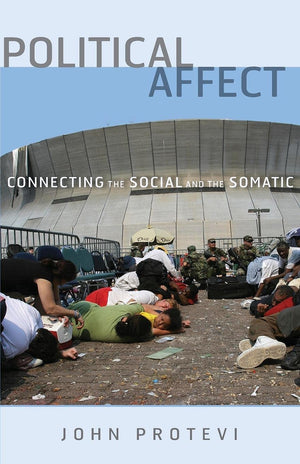 Political Affect: Connecting the Social and the Somatic (Volume 7) (Posthumanities),Used