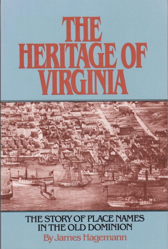 The Heritage of Virginia: The Story of Place Names in the Old Dominion,Used