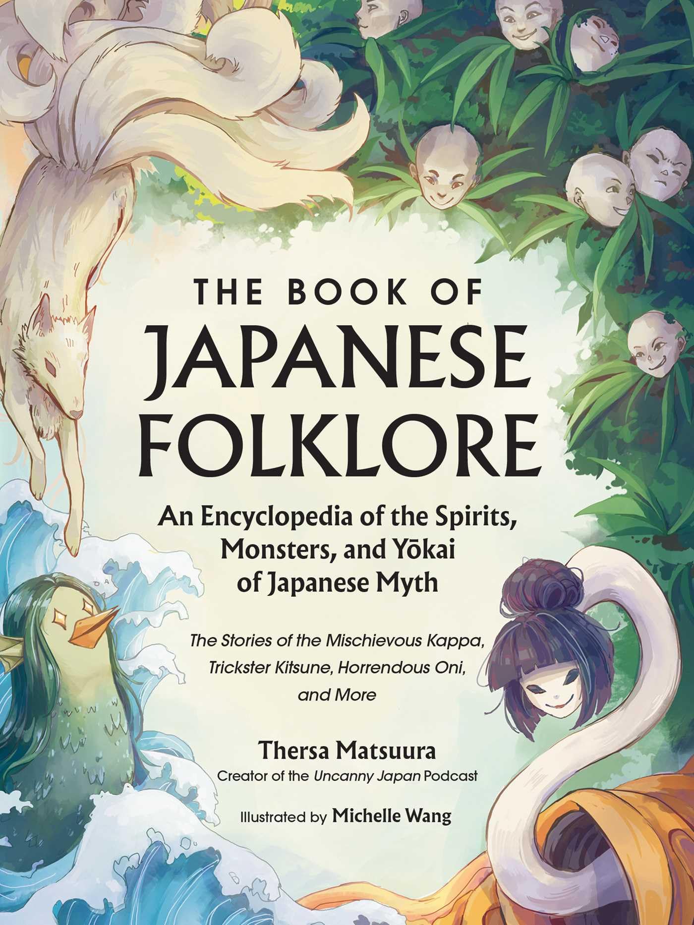 The Book Of Japanese Folklore: An Encyclopedia Of The Spirits, Monsters, And Yokai Of Japanese Myth: The Stories Of The Mischiev,Used