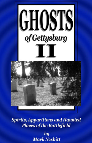 Ghosts of Gettysburg II: Spirits, Apparitions and Haunted Places of the Battlefield,Used