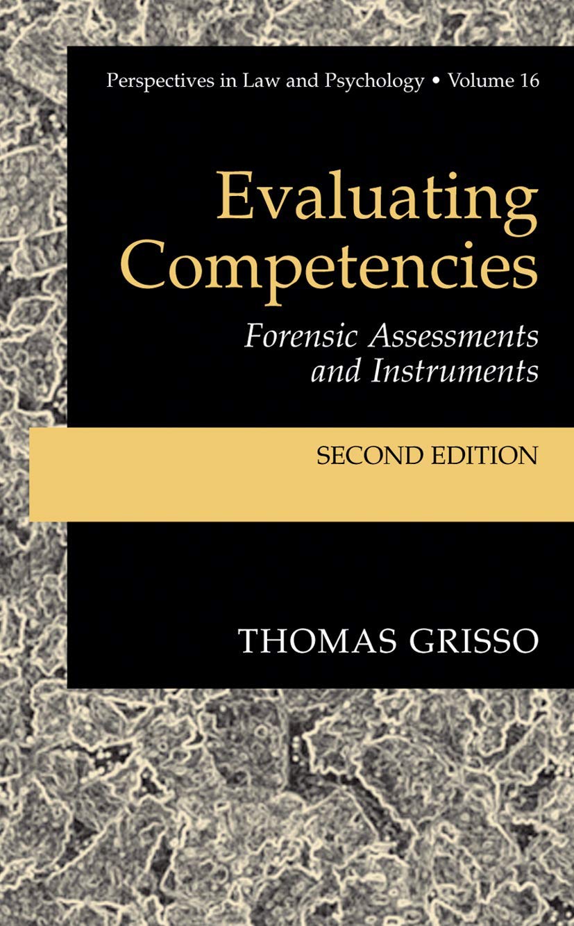 Evaluating Competencies: Forensic Assessments and Instruments (Perspectives in Law & Psychology, 16),Used