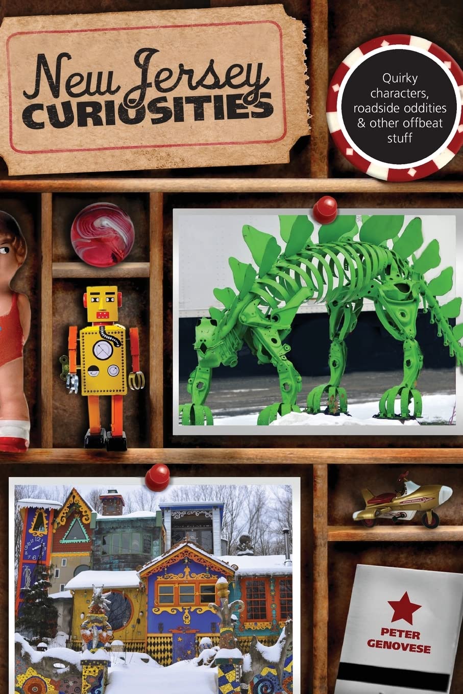 New Jersey Curiosities: Quirky Characters, Roadside Oddities & Other Offbeat Stuff (Curiosities Series),New