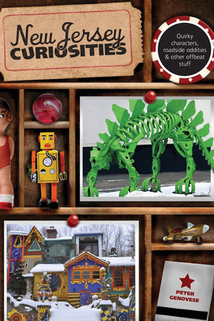 New Jersey Curiosities: Quirky Characters, Roadside Oddities & Other Offbeat Stuff (Curiosities Series),Used