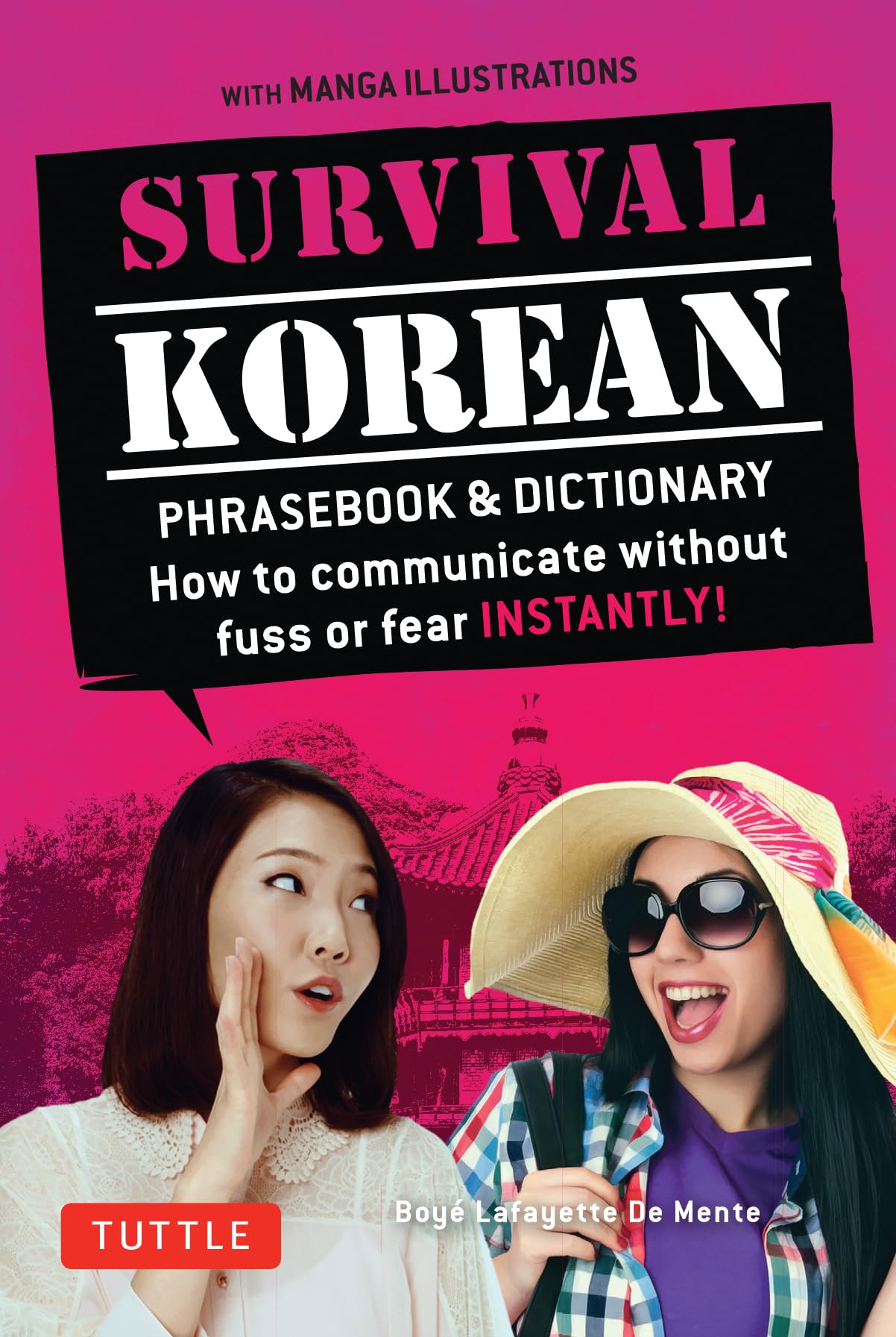 Survival Korean Phrasebook & Dictionary: How To Communicate Without Fuss Or Fear Instantly! (Korean Phrasebook & Dictionary) (Su,Used