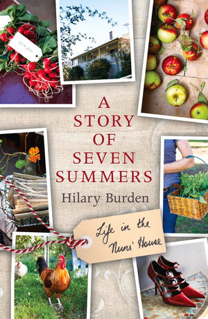 A Story Of Seven Summers: Life At The Nuns' House