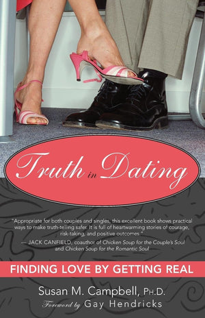 Truth In Dating: Finding Love By Getting Real-new