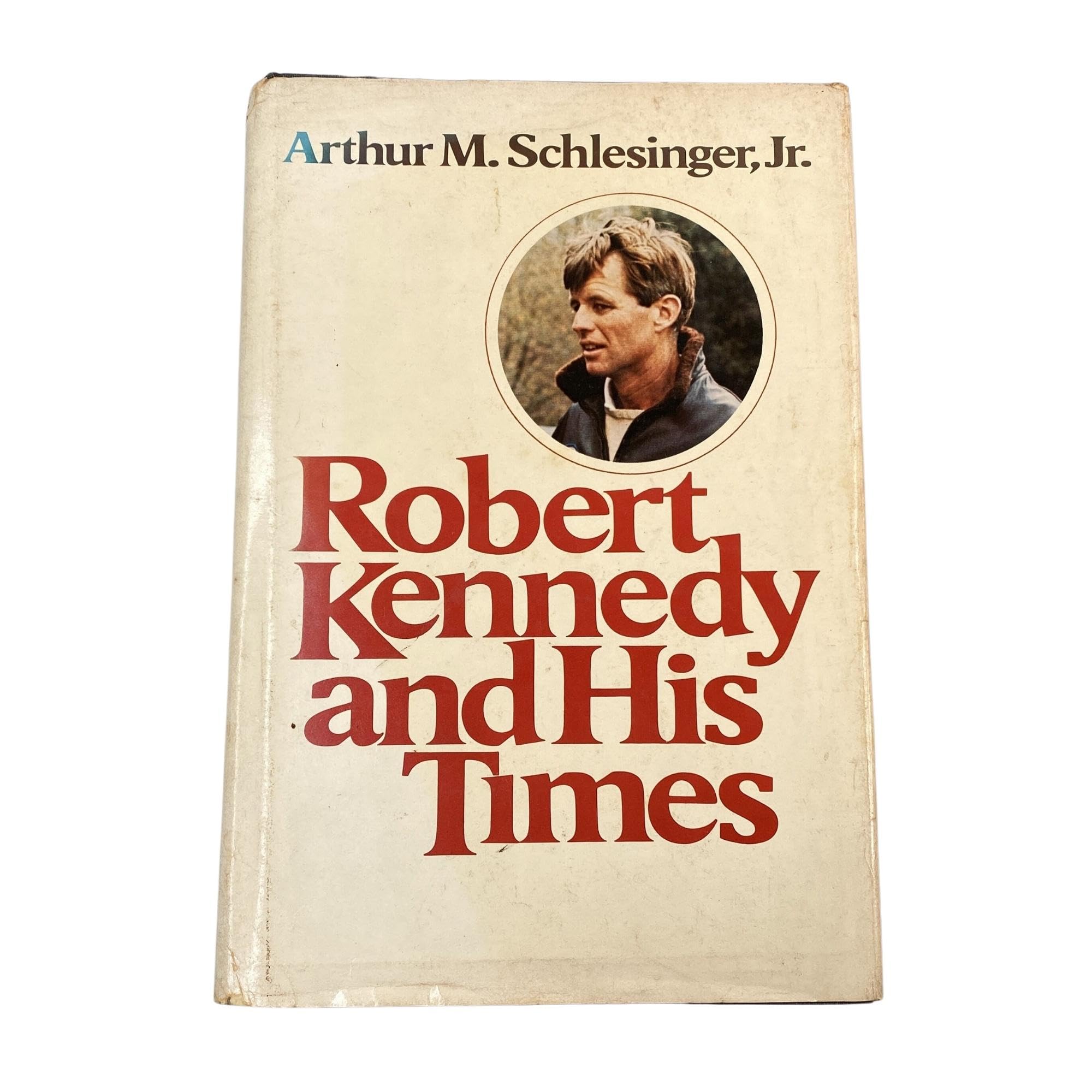 Robert Kennedy and His Times,New