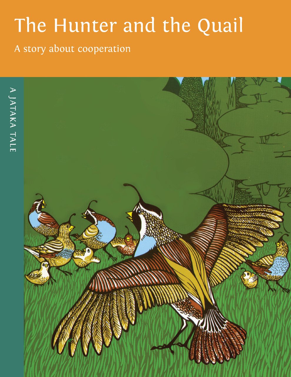The Hunter and the Quail: The Story About the Power of Cooperation (Children's Buddhist Stories),Used