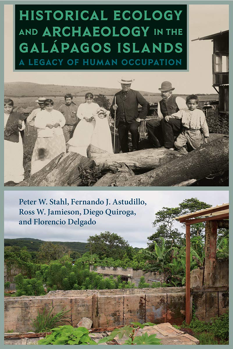 Historical Ecology And Archaeology In The Galpagos Islands: A Legacy Of Human Occupation (Society And Ecology In Island And Co,Used