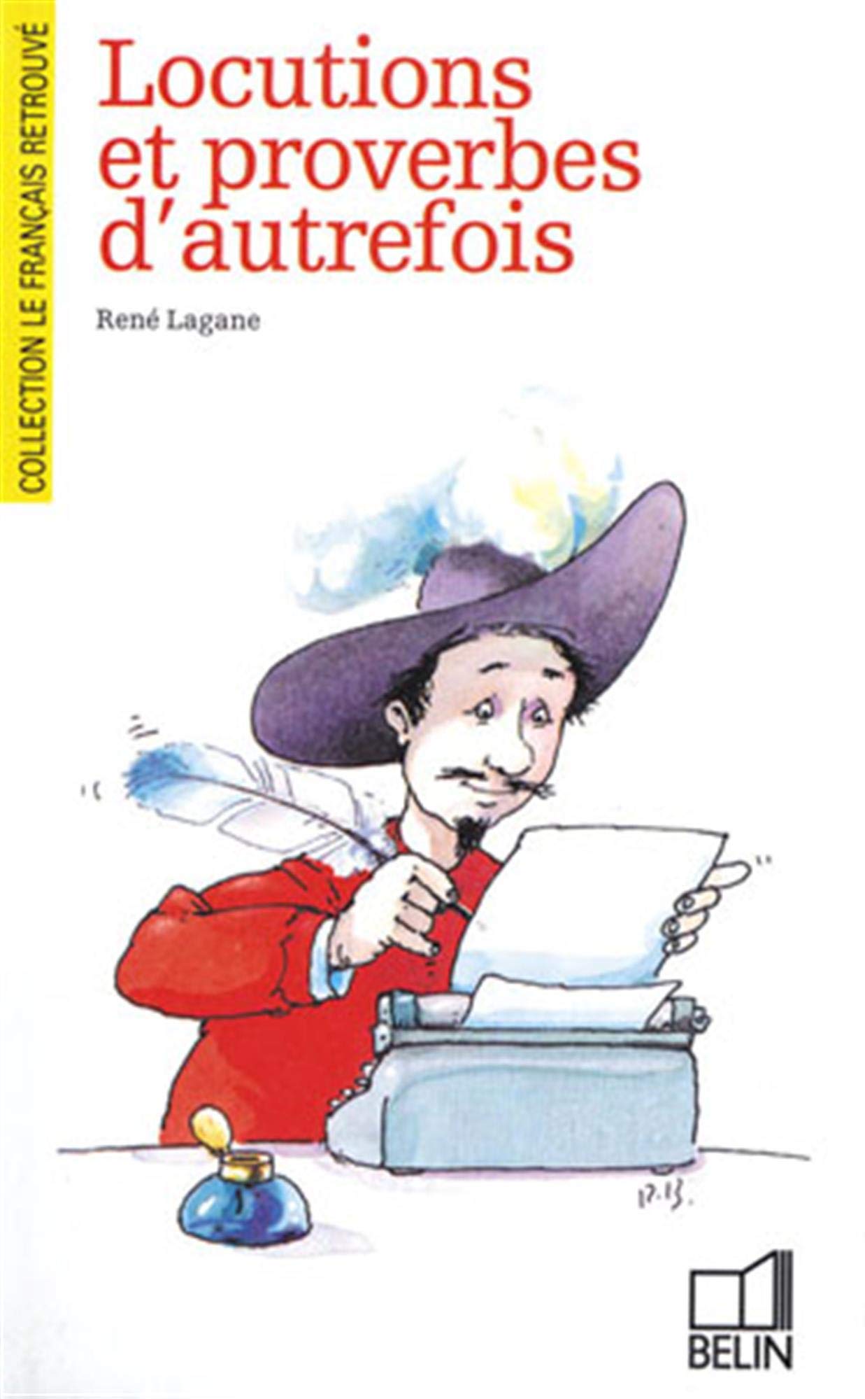 Locutions et proverbes d'autrefois,Used