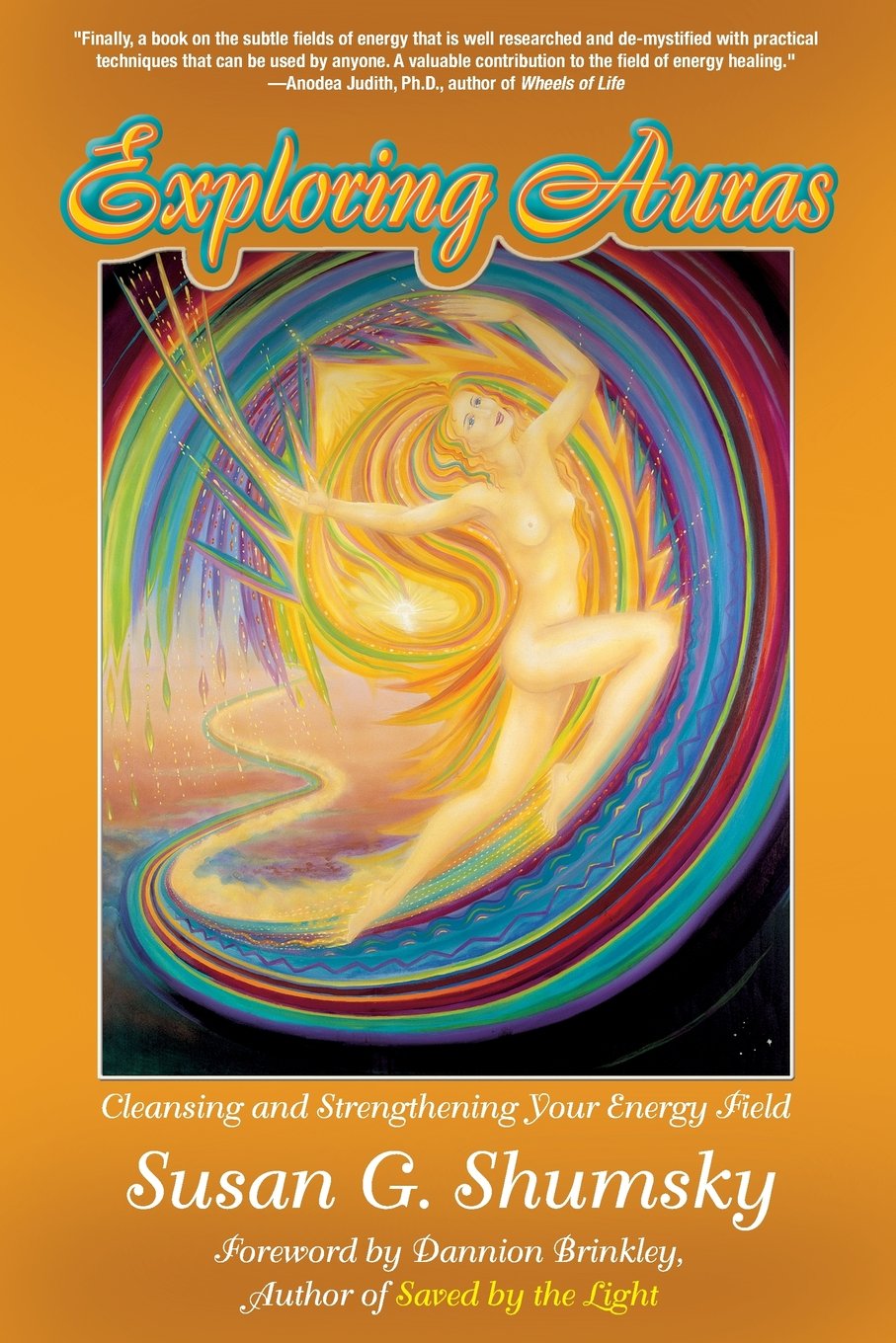 Exploring Auras: Cleansing And Strengthening Your Energy Field (Exploring Series),Used