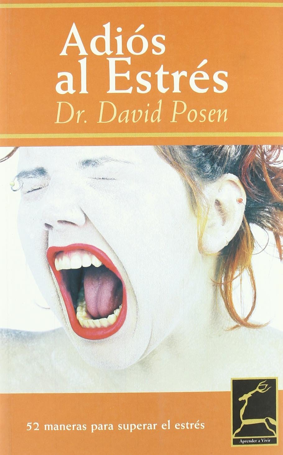 ADIOS AL ESTRS (Aprender a Vivir / Learning to Live) (Spanish Edition),Used