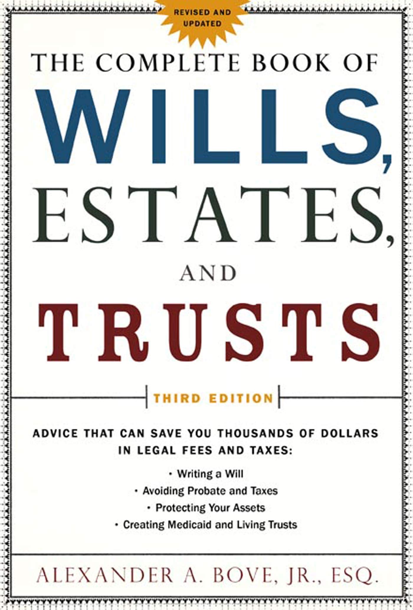 The Complete Book Of Wills, Estates & Trusts: Advice That Can Save You Thousands Of Dollars In Legal Fees And Taxes,Used