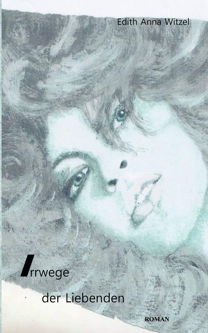 Irrwege der Liebenden (German Edition),Used