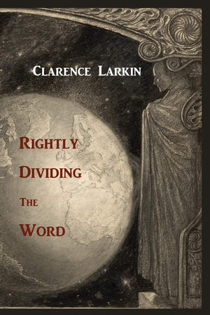 Rightly Dividing the Word,New